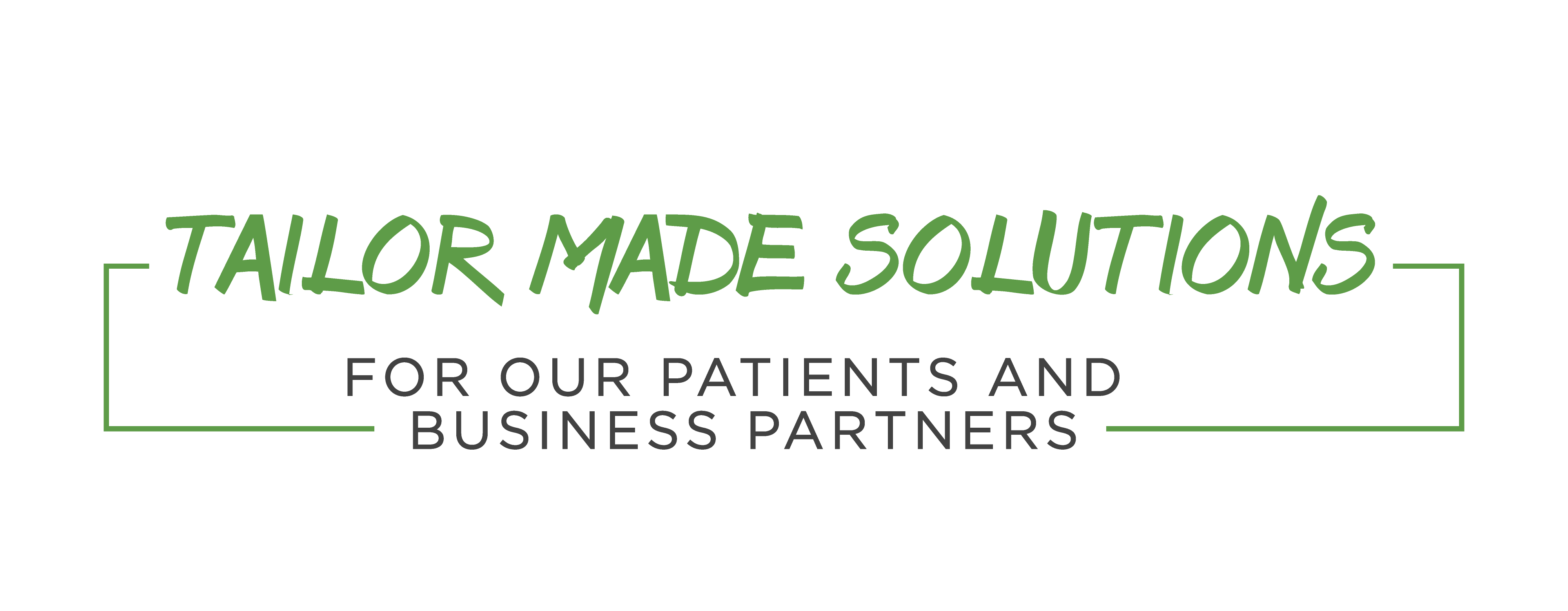 Tailor Made Solutions